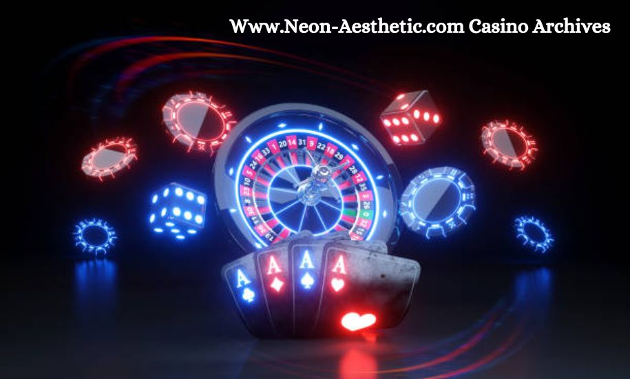 Www.Neon-Aesthetic.com Casino Archives